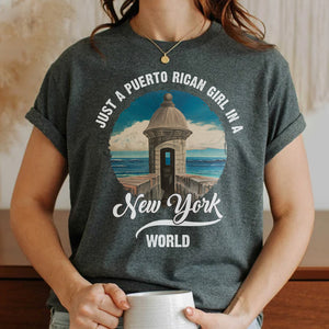 Just A Puerto Rican Girl In A New York World T-shirt