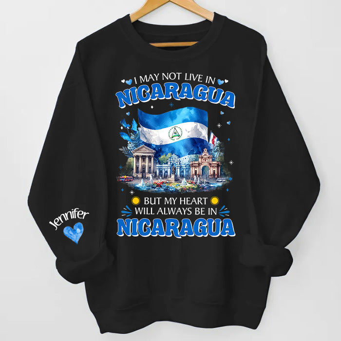 Custom My Heart Will Always Be In Nicaragua Sweatshirt