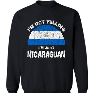I'm Not Yelling I'm Just Nicaraguan Hoodie