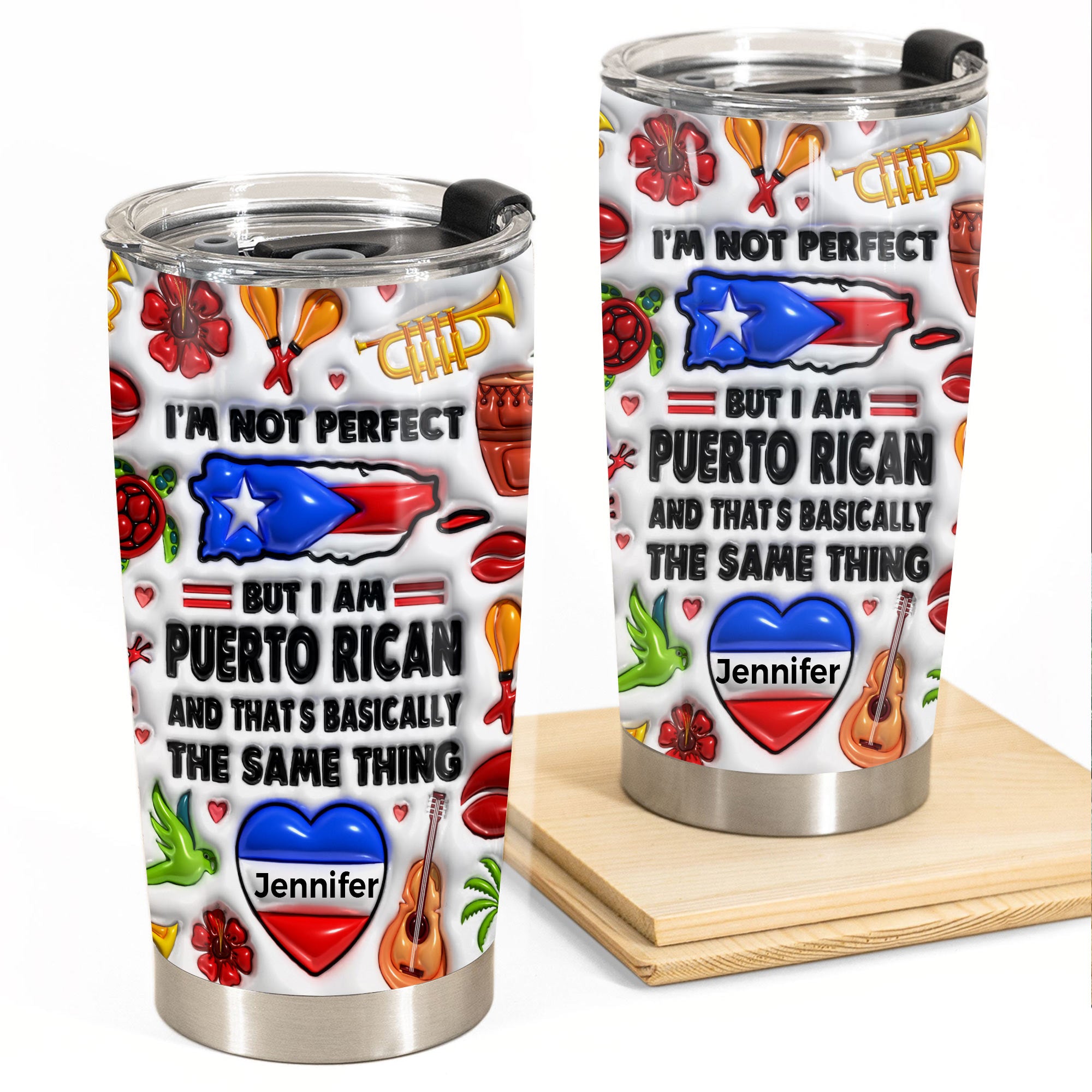 I'm Not Perfect But I'm Puerto Rican Personalized Tumbler