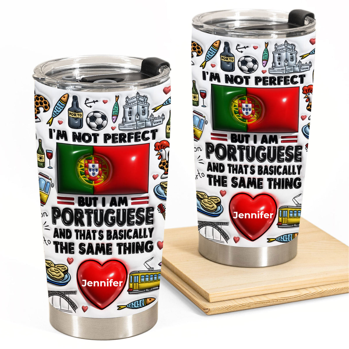 I'm Not Perfect But I'm Portuguese Personalized Tumbler