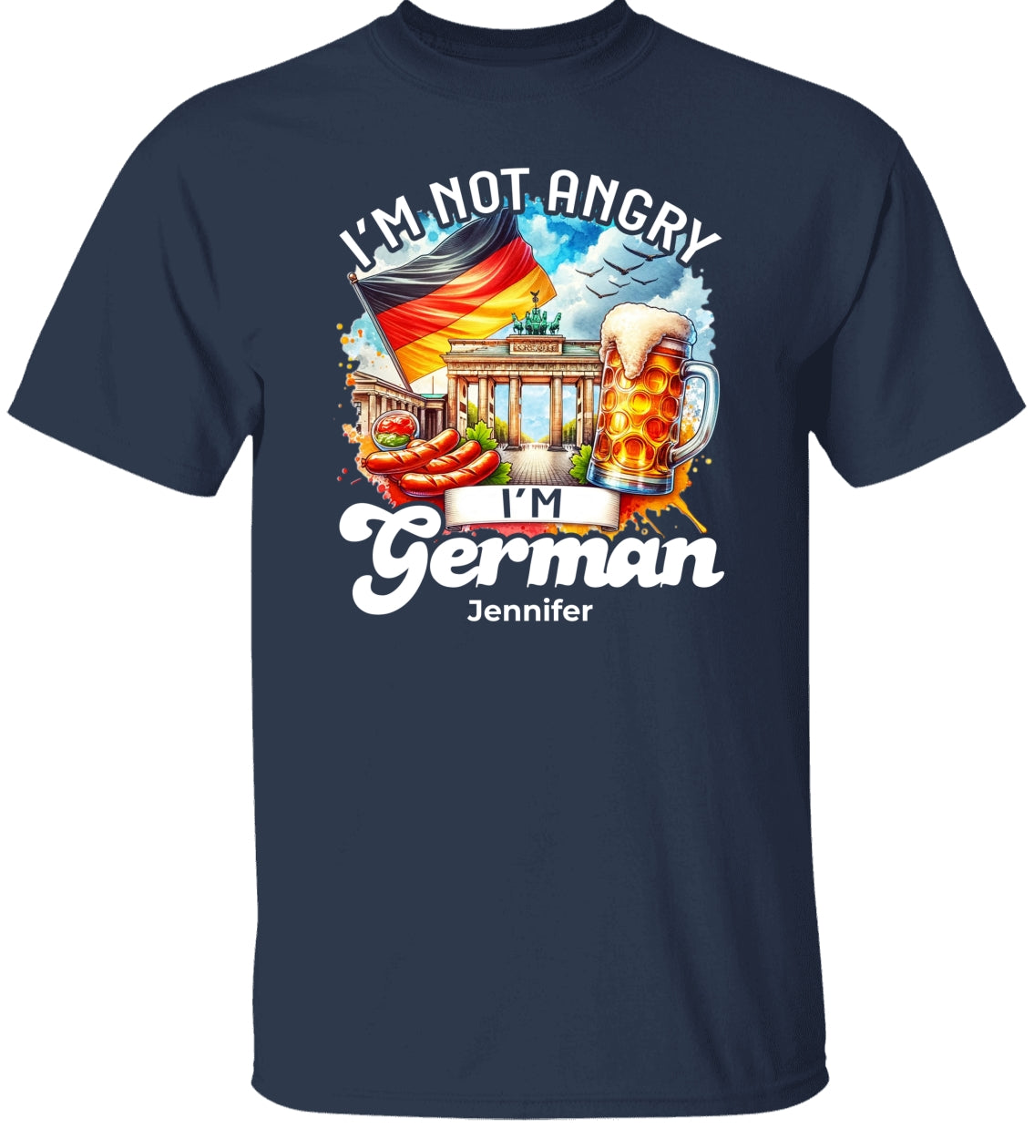 Custom I'm Not Angry I'm German T-shirt