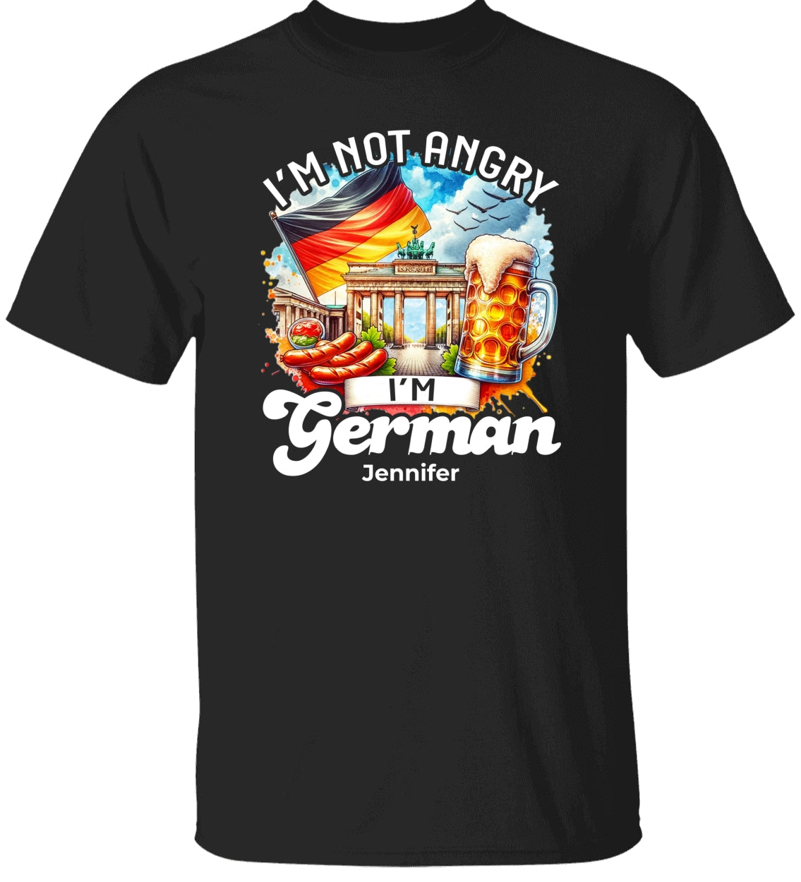 Custom I'm Not Angry I'm German T-shirt