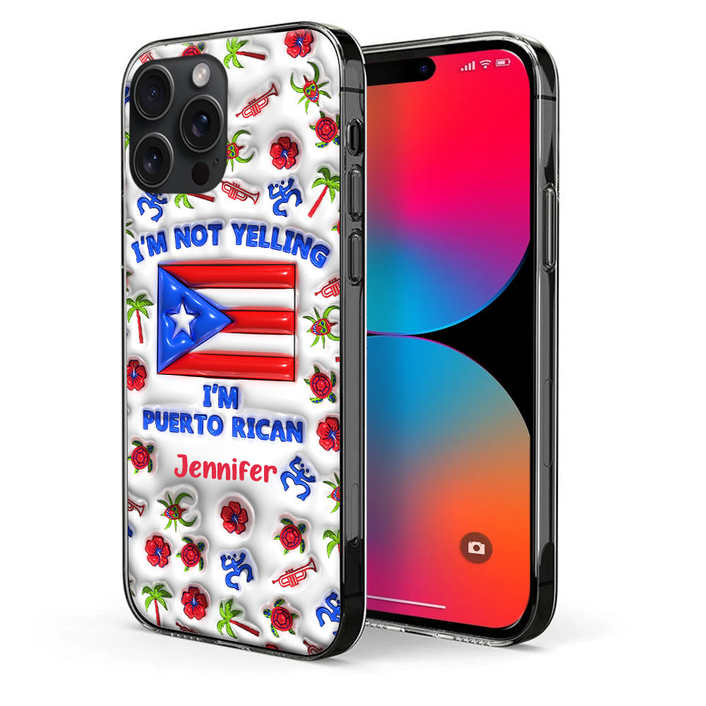 I'm Not Yelling I'm Puerto Rican Personalized Clear Phone Case