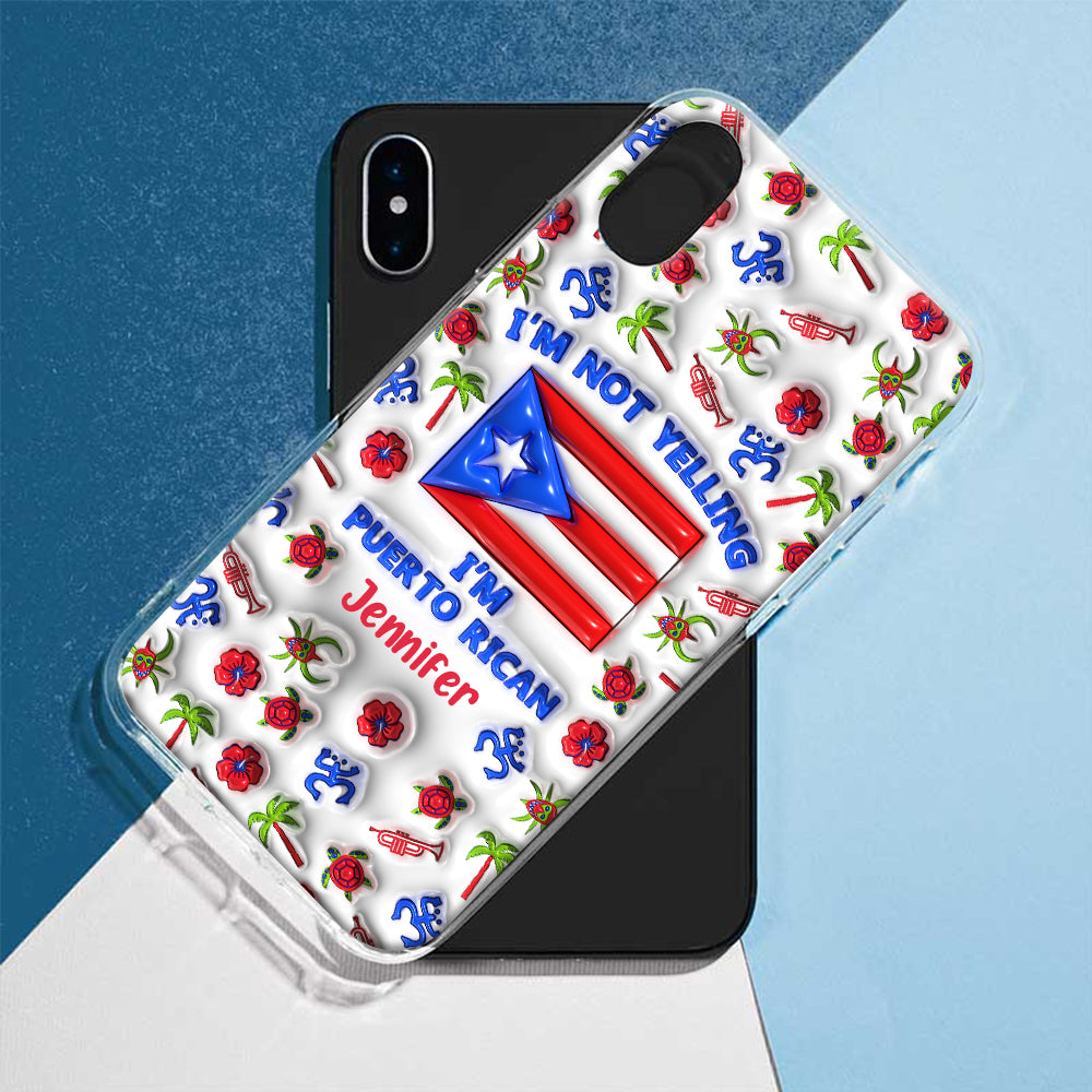 I'm Not Yelling I'm Puerto Rican Personalized Clear Phone Case