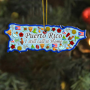 Puerto Rico I Still Call It Home Shaped Acrylic Ornament