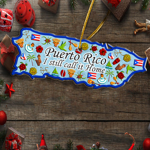 Puerto Rico I Still Call It Home Shaped Acrylic Ornament
