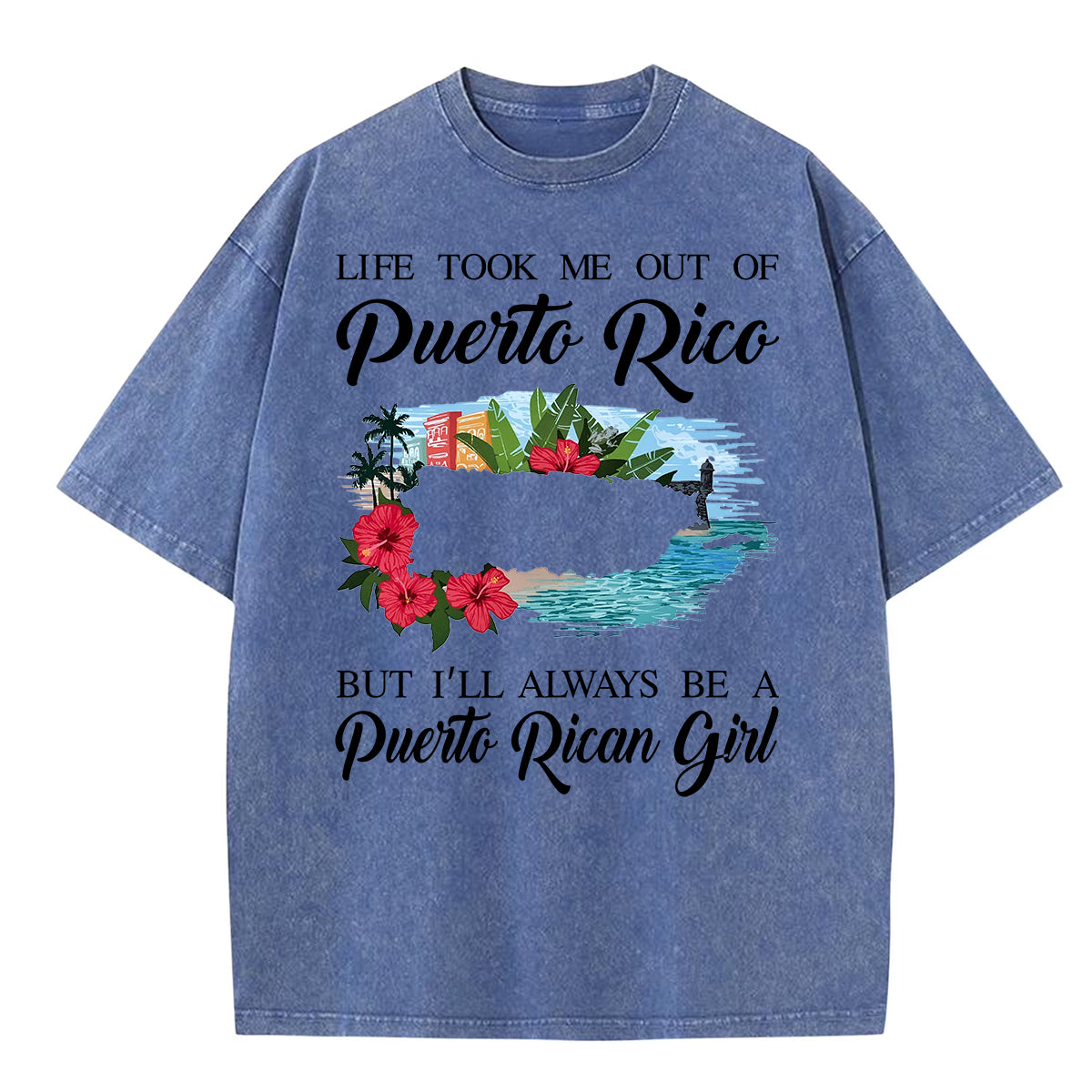I'm Always Be A Puerto Rican Girl Washed T-shirt