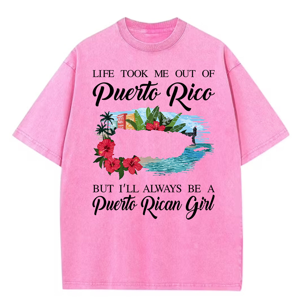 I'm Always Be A Puerto Rican Girl Washed T-shirt