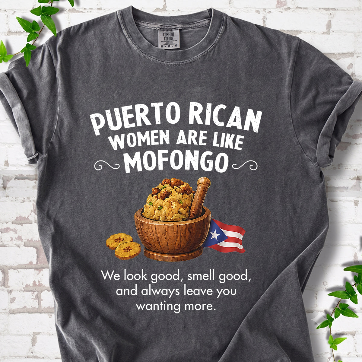 Puerto Rican Women Are Like Mofongo Funny T-shirt