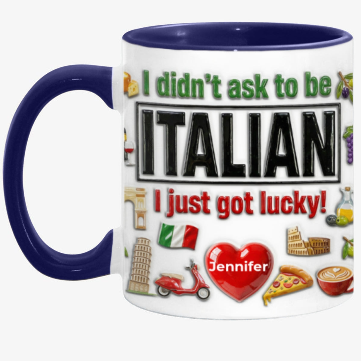 Custom Italia Italian I Just Got Lucky Accent Mug
