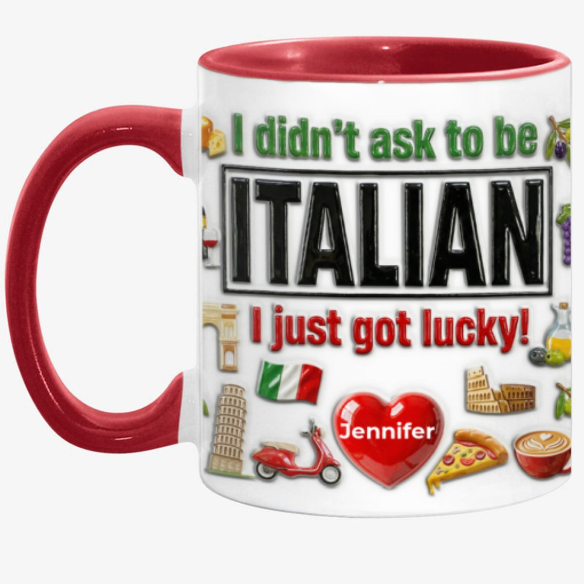 Custom Italia Italian I Just Got Lucky Accent Mug