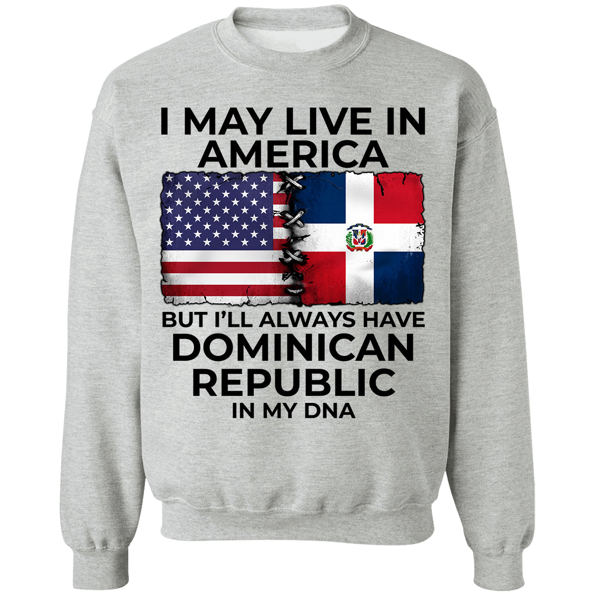 I'll Always Have Dominican Republic In My DNA T-shirt