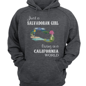 Just A Salvadoran Girl Living In A California World T-shirt