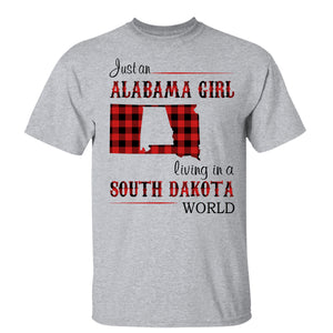 Just An Alabama Girl Living In A South Dakota World T-shirt