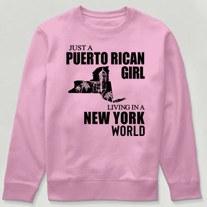 Just A Puerto Rican Girl Living In A New York Sweatshirt
