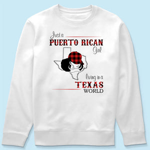 Just A Puerto Rican Girl Living In A Texas World T-shirt