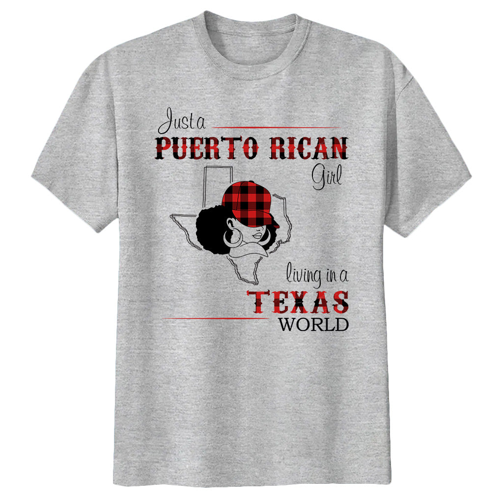 Just A Puerto Rican Girl Living In A Texas World T-shirt