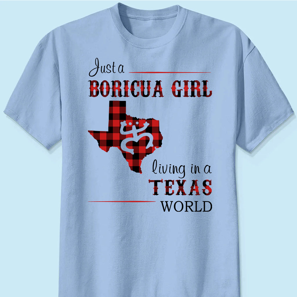Just A Boricua Girl Living In A Texas World T-shirt