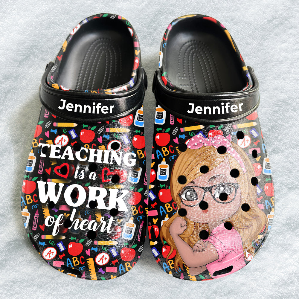Teaching Is A Work Of Heart Custom Clogs Shoes