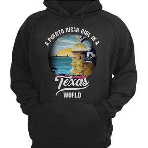 A Puerto Rican Girl In A Texas World T-shirt