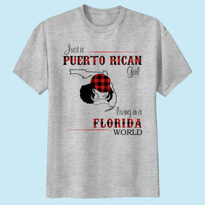 Just A Puerto Rican Girl Living In A Florida World T-shirt