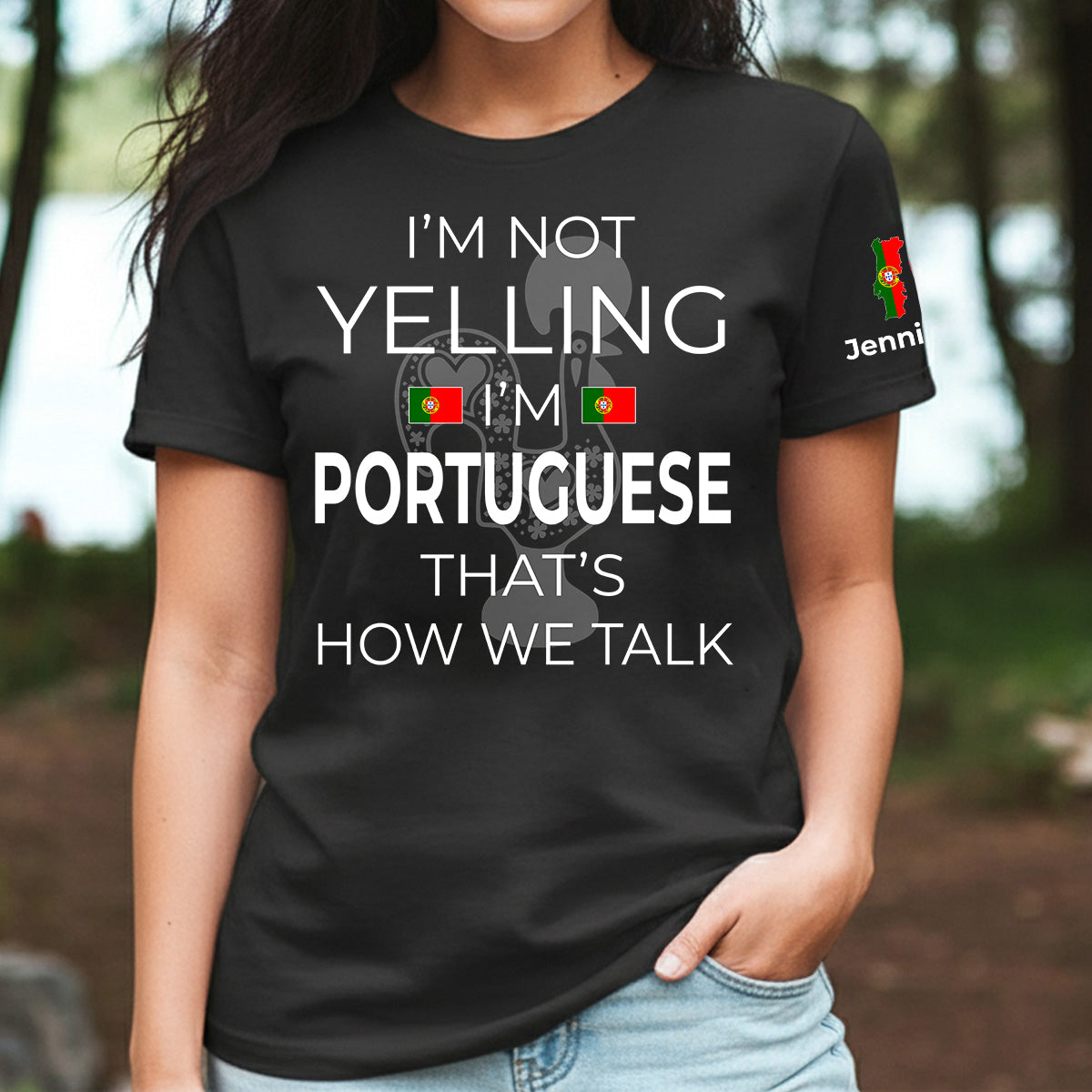 Custom I'm Not Yelling I'm Portuguese T-shirt And Name