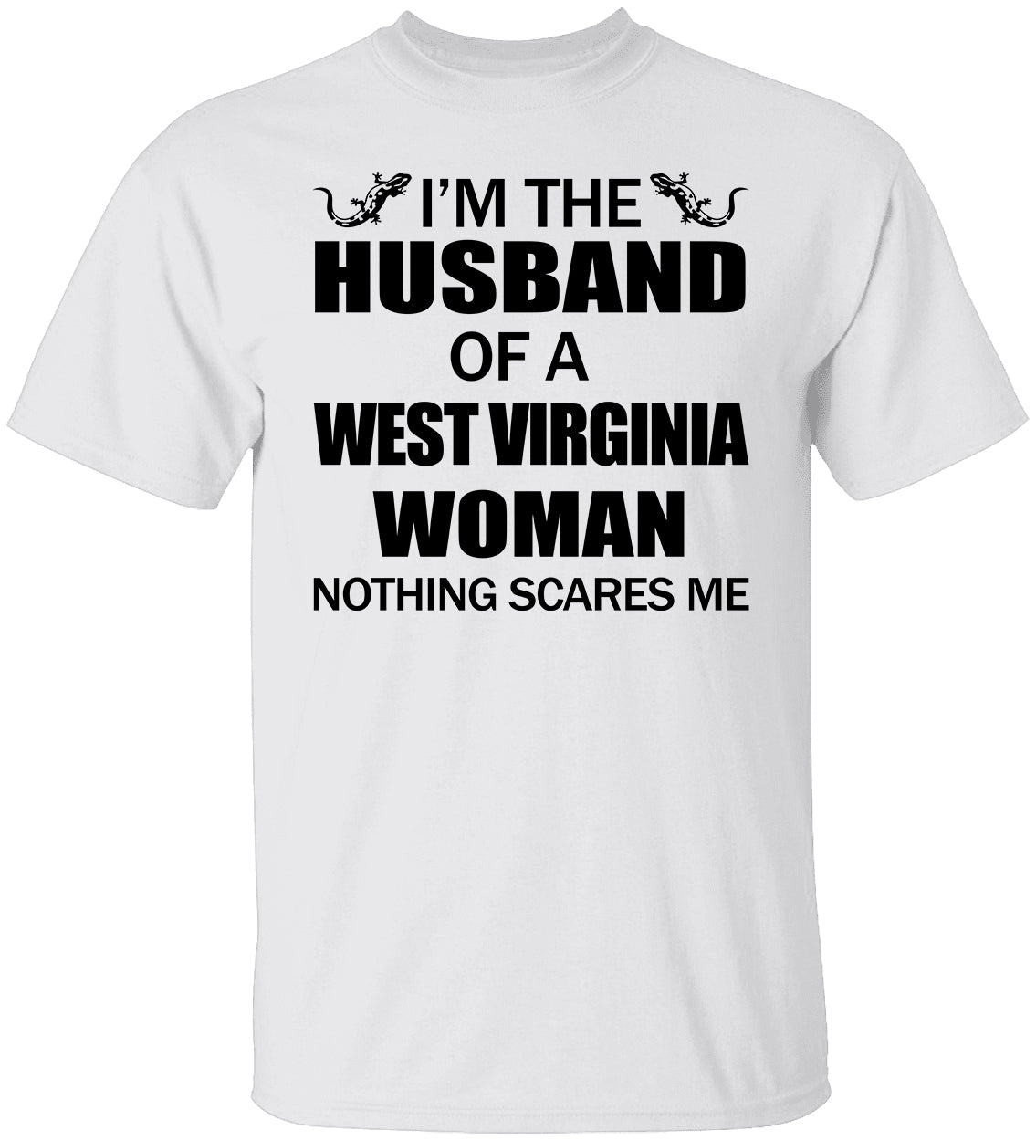 I&#39;m The Husband Of A West Virginia Woman T Shirt