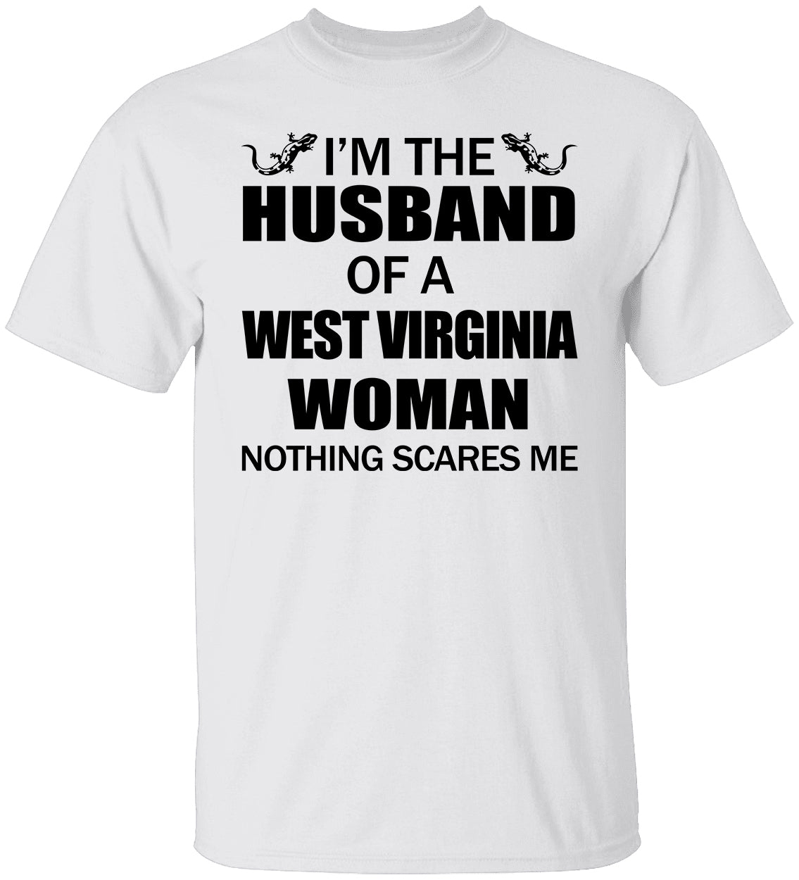 I'm The Husband Of A West Virginia Woman T Shirt