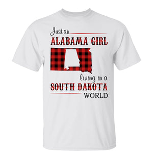 Just An Alabama Girl Living In A South Dakota World T-shirt
