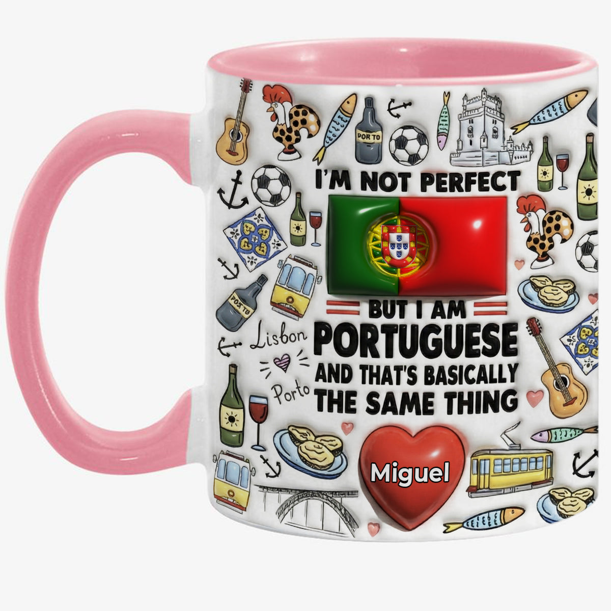I'm Not Perfect But I'm Portuguese Personalized Coffee Mug Cup