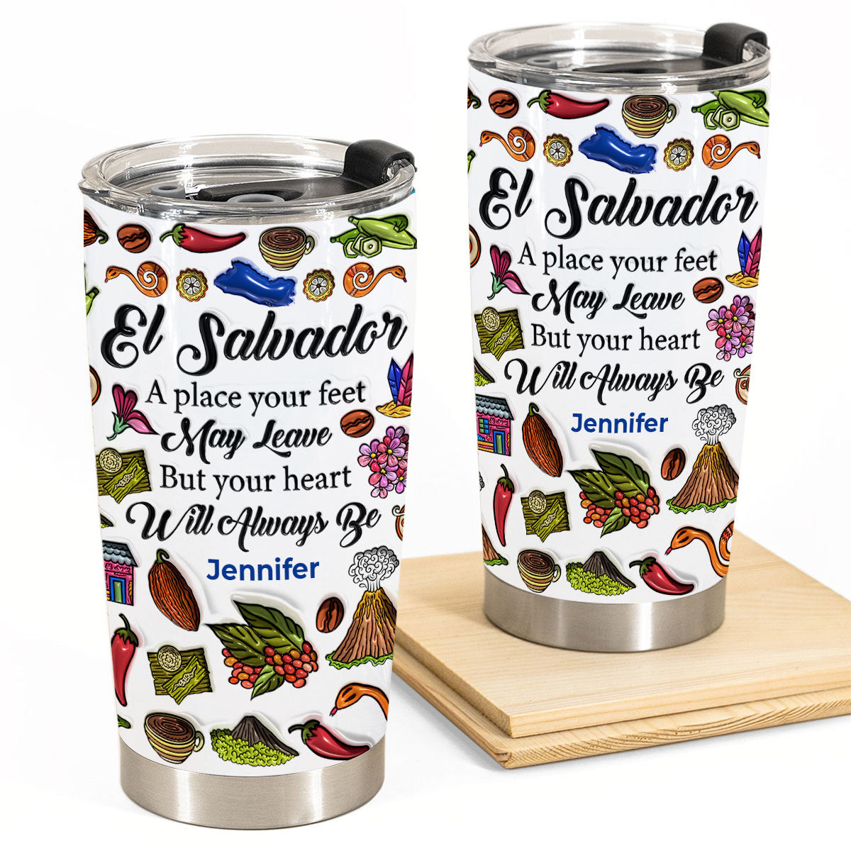Custom El Salvador A Place Your Feet May Leave Tumbler 20oz 