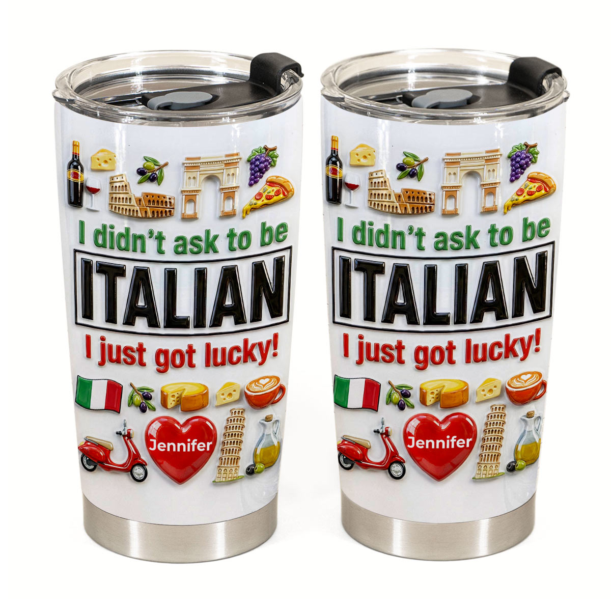 Custom Italia Italian I Just Got Lucky Tumbler