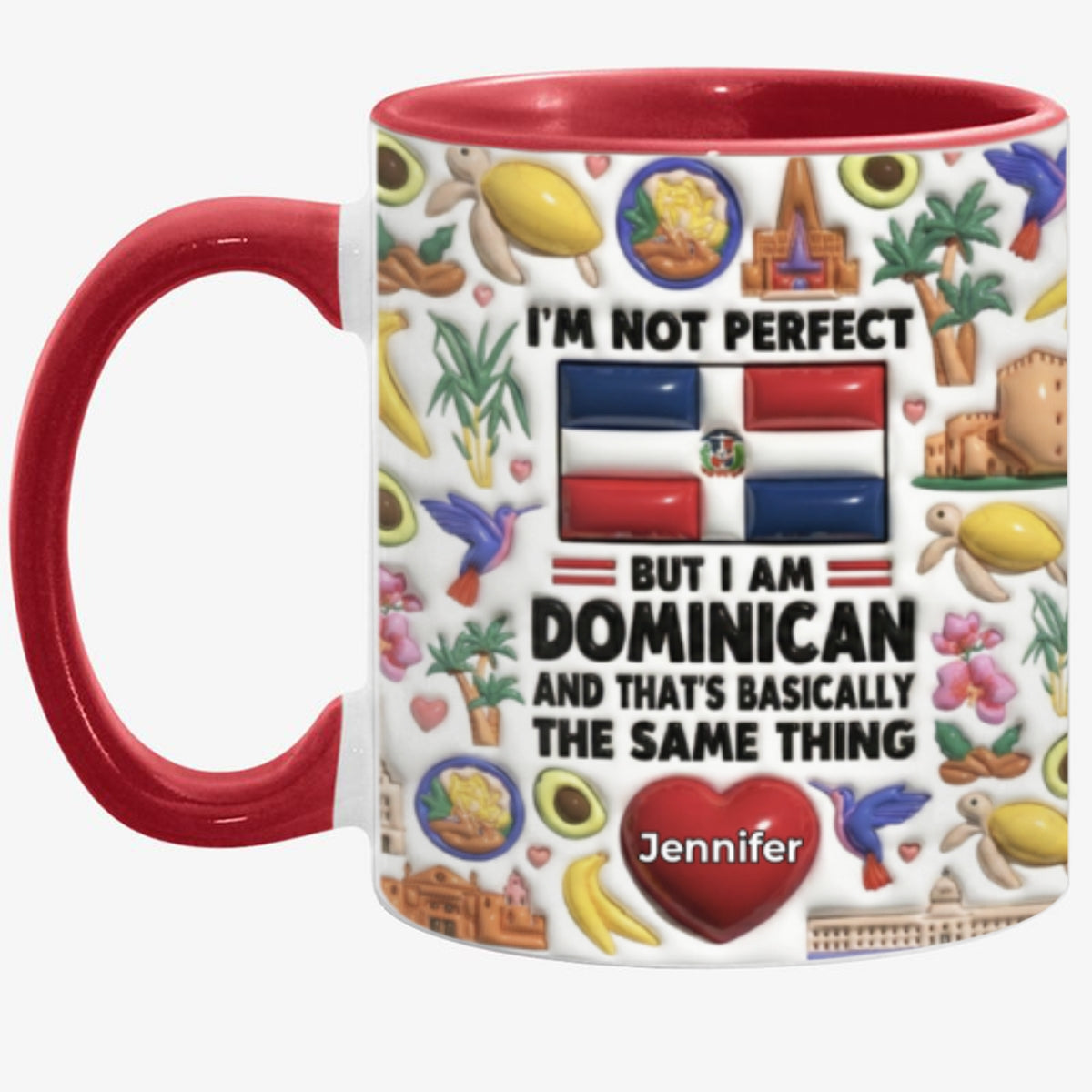 I'm Not Perfect But I'm Dominican Personalized Coffee Mug Cup