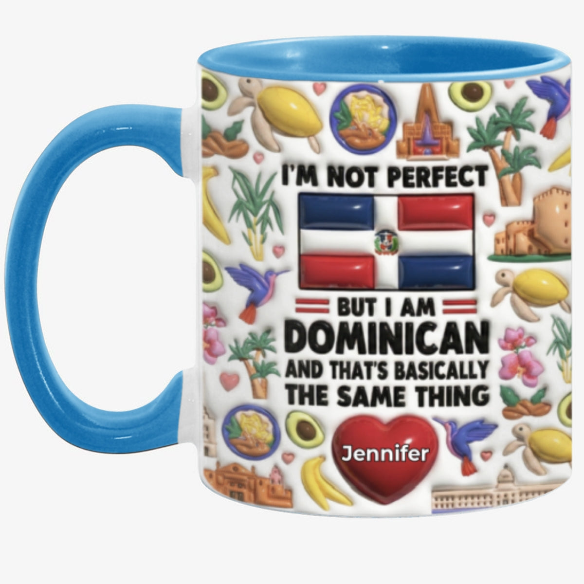 I'm Not Perfect But I'm Dominican Personalized Coffee Mug Cup