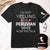 Custom I'm Not Yelling I'm Peruvian T-shirt And Name