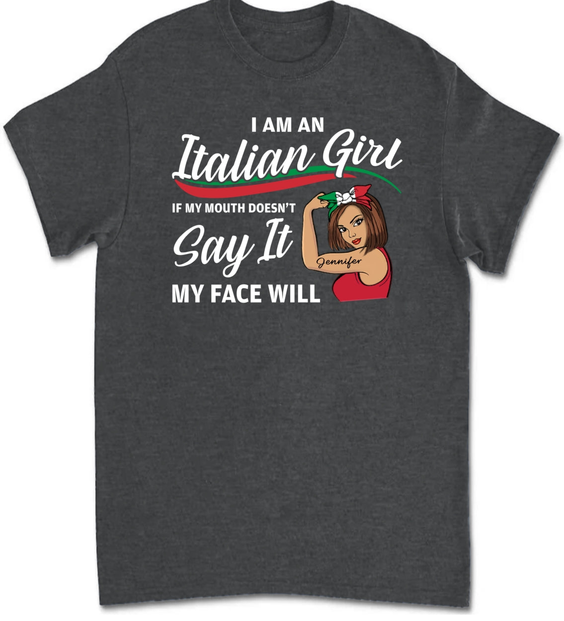 Custom Italian Girl If My Mouth Doesn't Say It T-shirt