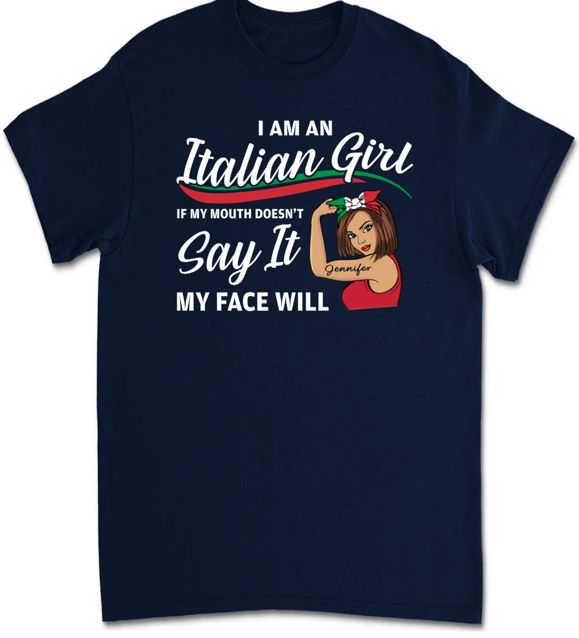 Custom Italian Girl If My Mouth Doesn't Say It T-shirt