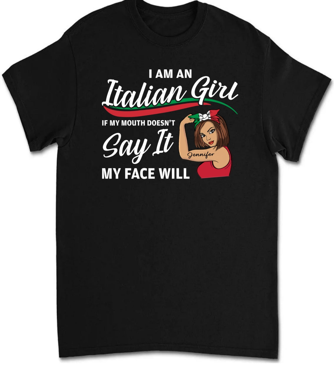 Custom Italian Girl If My Mouth Doesn't Say It T-shirt