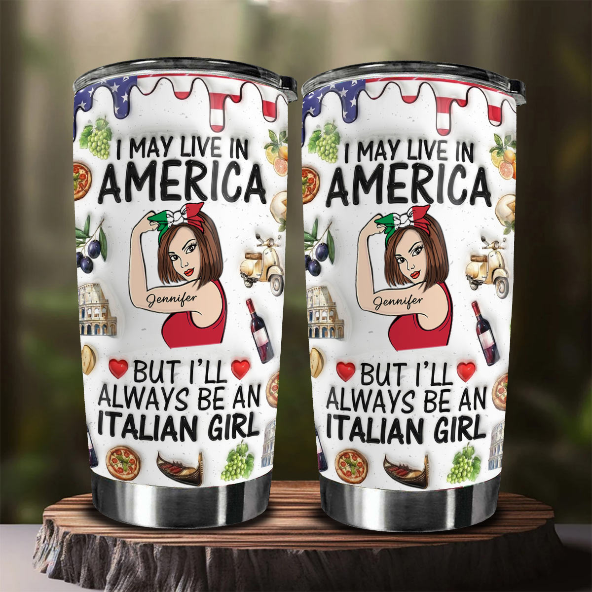 Custom I'll Always Be An Italian Girl Tumbler, Symbols, Name