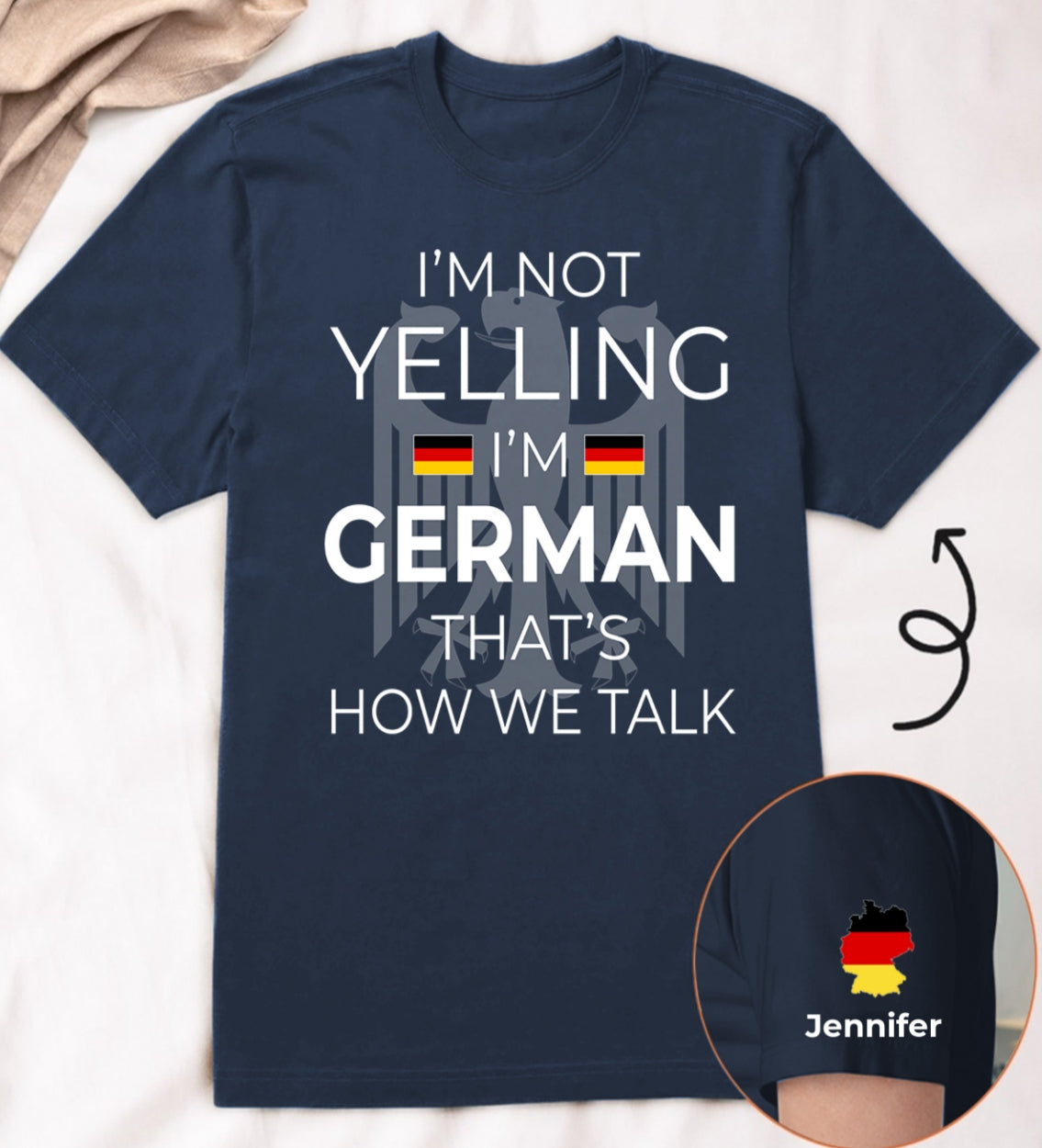 Custom I'm Not Yelling I'm German T-shirt And Name