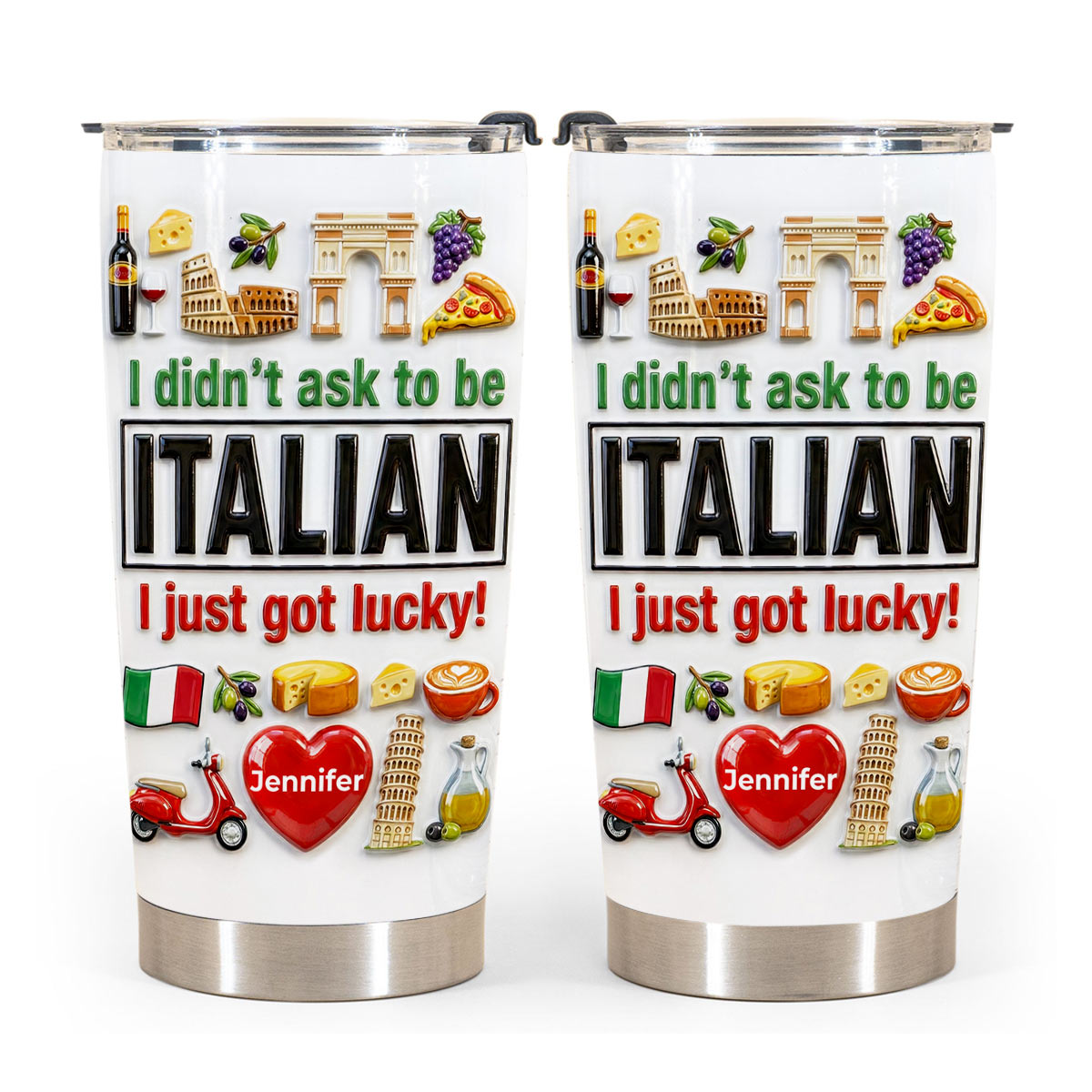Custom Italia Italian I Just Got Lucky Tumbler