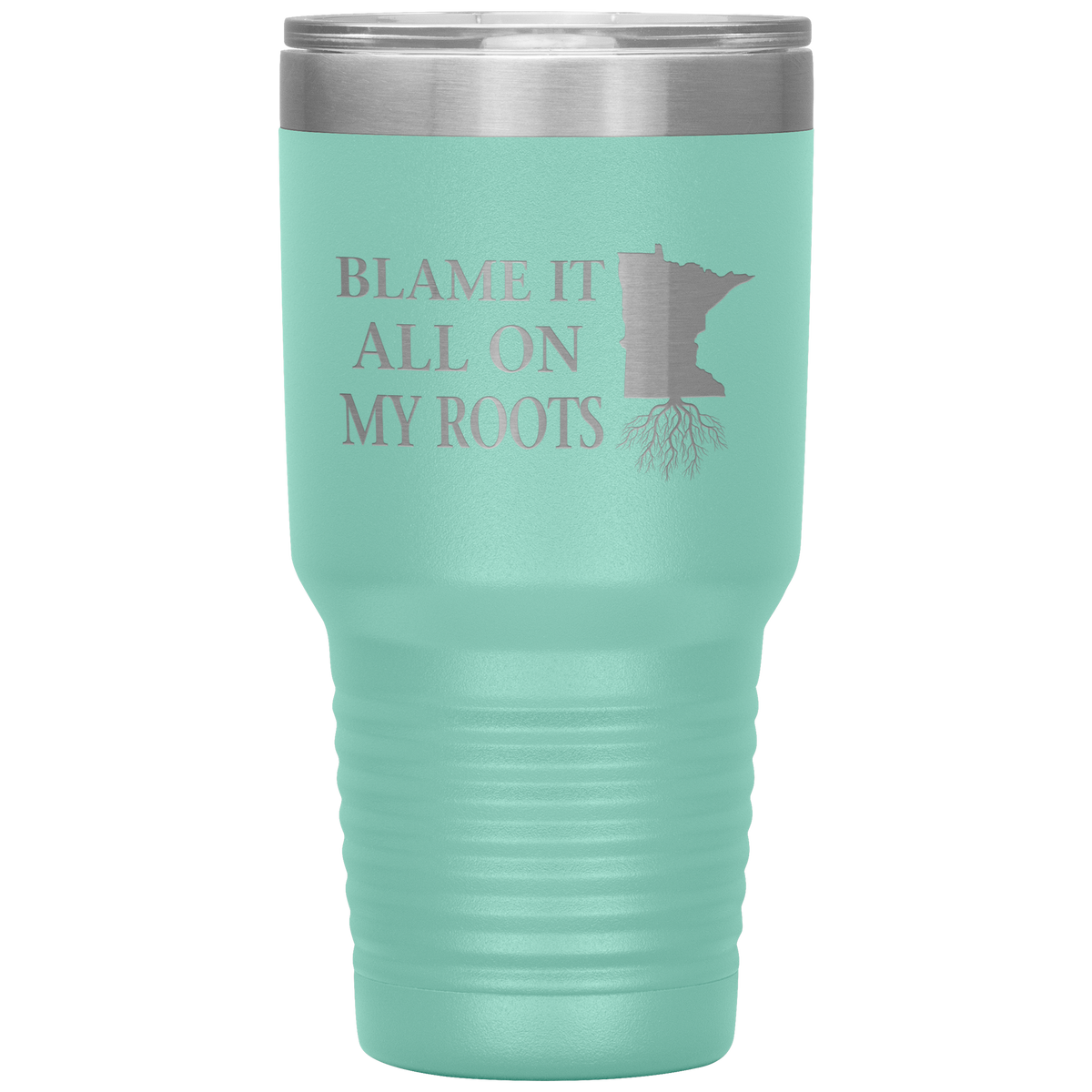Minnesota Tumbler, Blame It On My Roots - Tumblers Teezalo