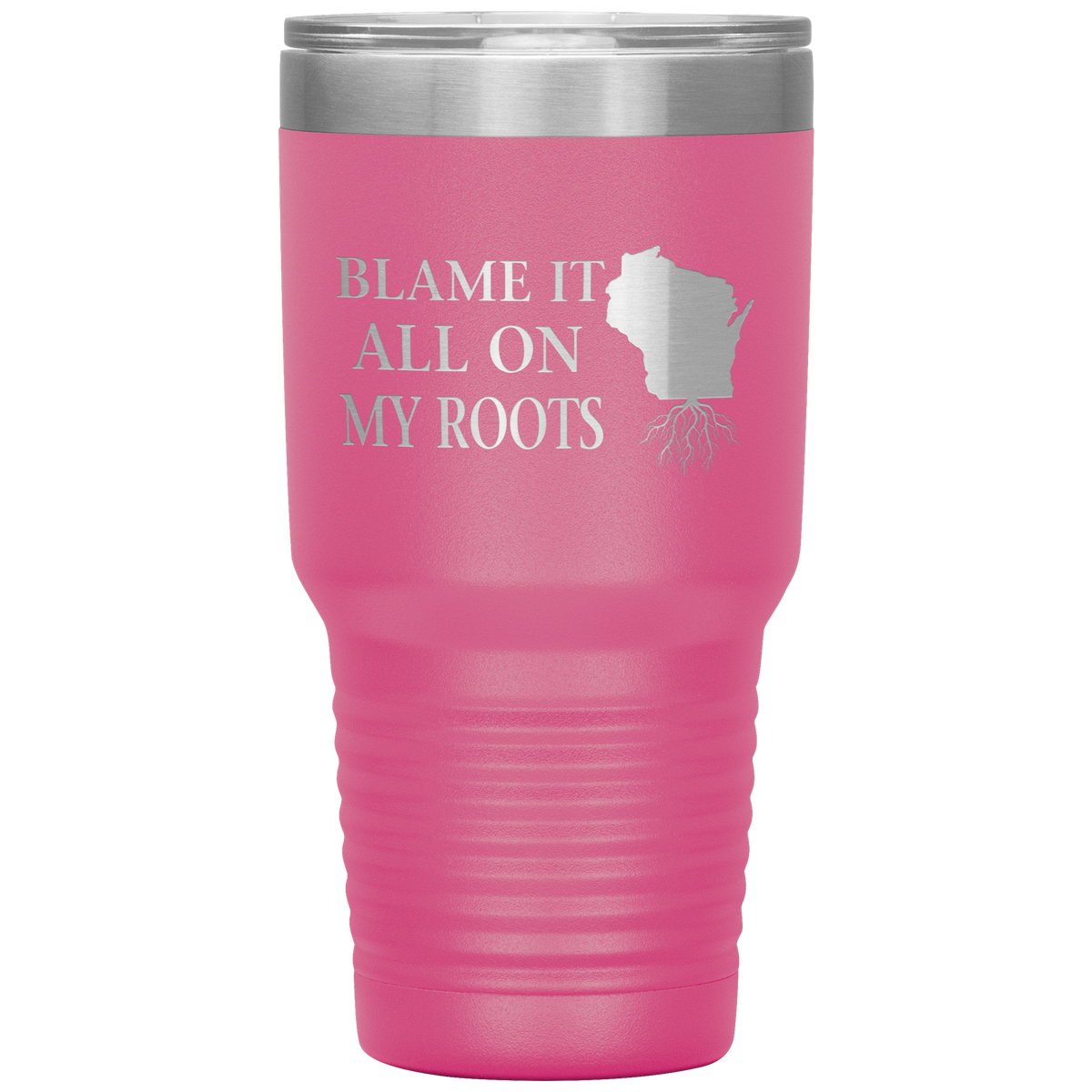 Wisconsin Tumbler, Blame It On My Roots - Tumblers Teezalo