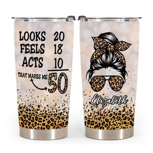 Looks Feels Acts 50th Birthday Tumbler - Tumbler Birthday Teezalo