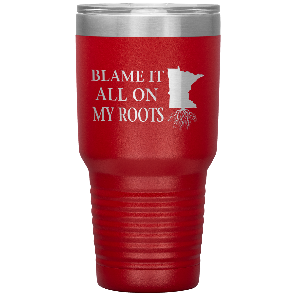Minnesota Tumbler, Blame It On My Roots - Tumblers Teezalo