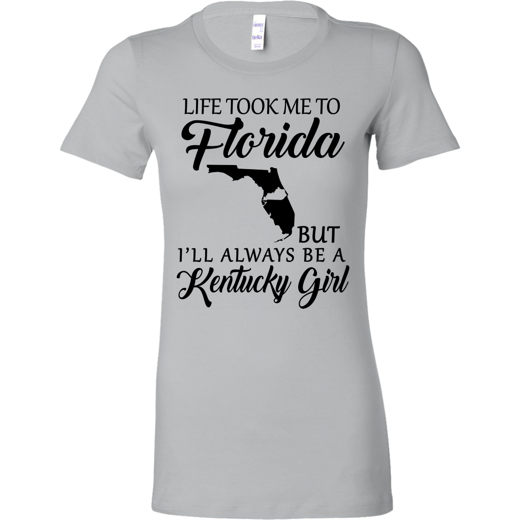 Life Took Me To Florida But Always Be A Kentucky Girl T-shirt - T-shirt Teezalo