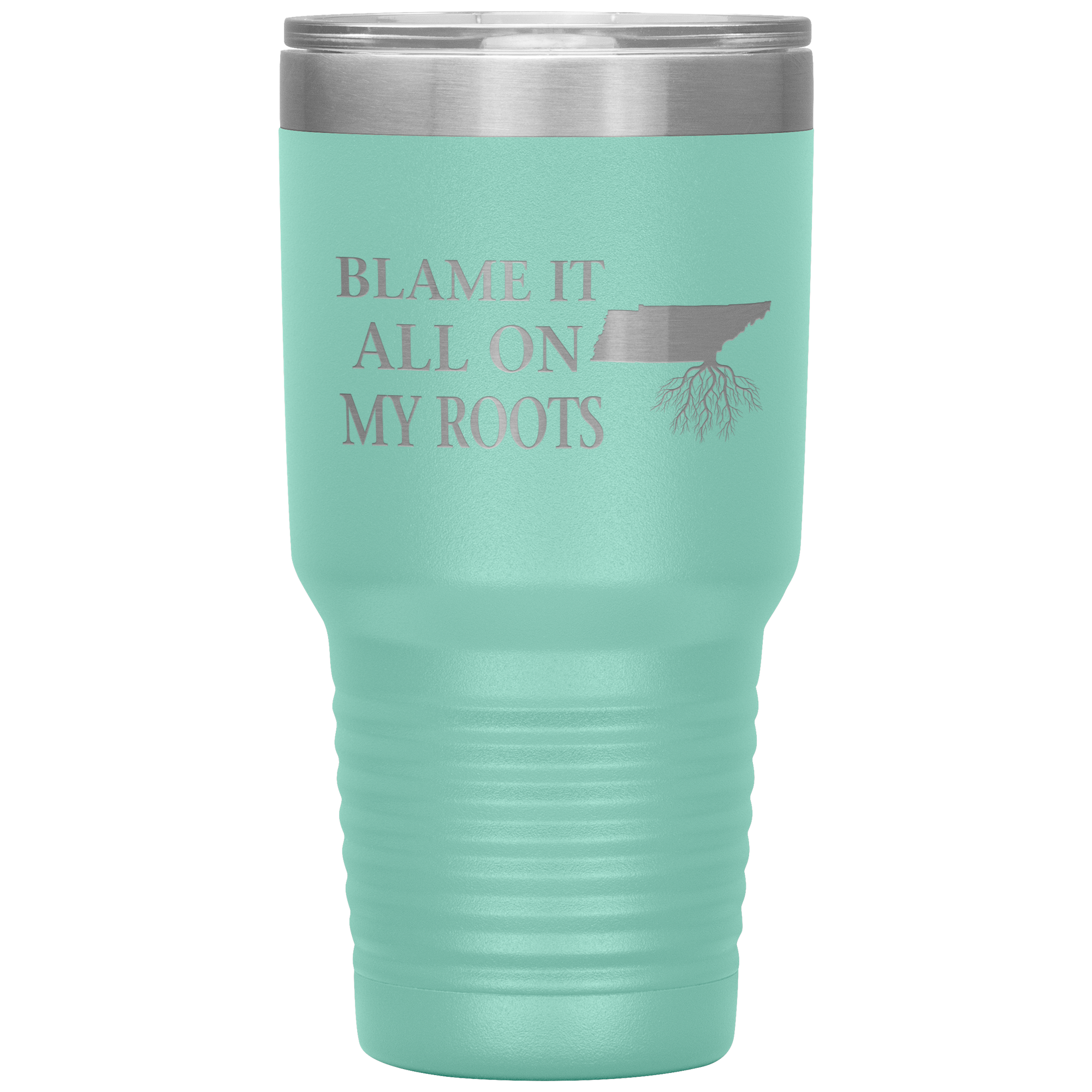 Tennessee Tumbler, Blame It On My Roots - Tumblers Teezalo