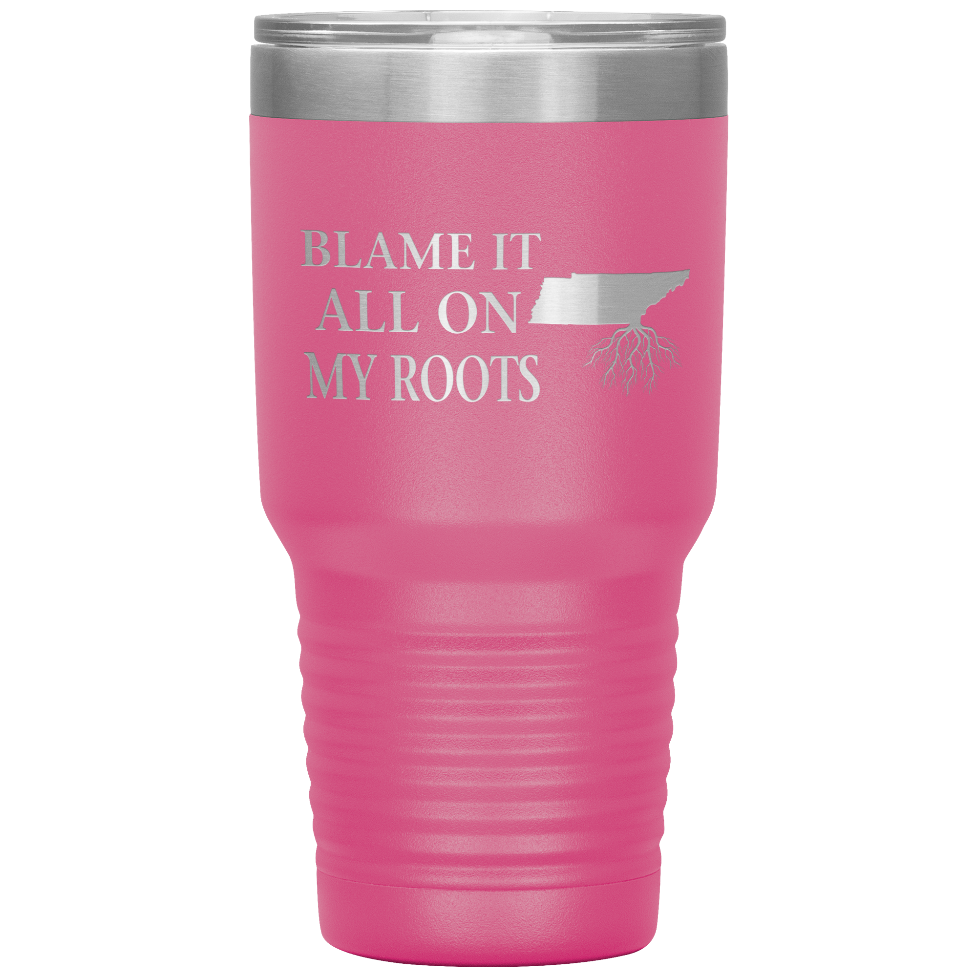 Tennessee Tumbler, Blame It On My Roots - Tumblers Teezalo
