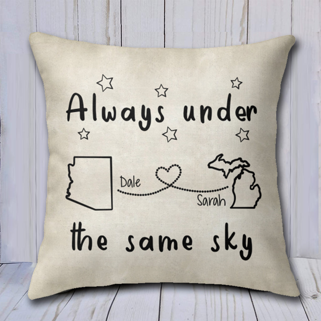 Long Distance Gift Personalized Pillow, Always Under The Same Sky